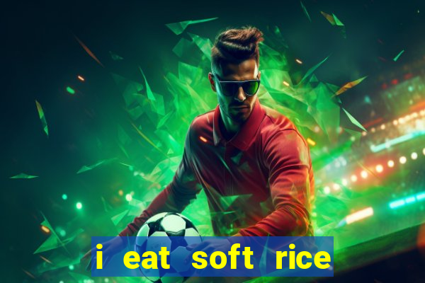 i eat soft rice in another world pt br cap 1